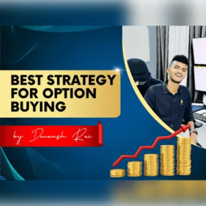 Devansh Rai Option Buying Strategy